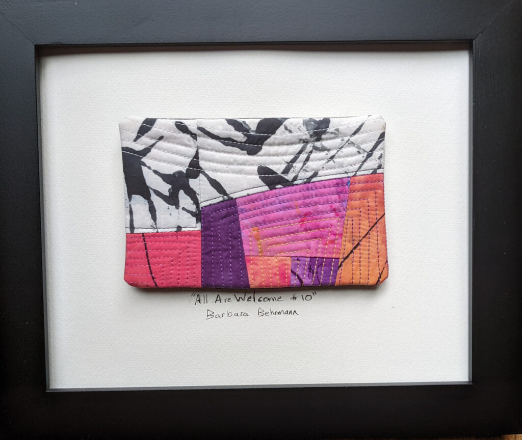 Barbara Behrmann • <em>All Are Welcome #10</em> • Original hand-dyed quilted fabrics, mounted on watercolor paper • 10″×8″ • $75.00
