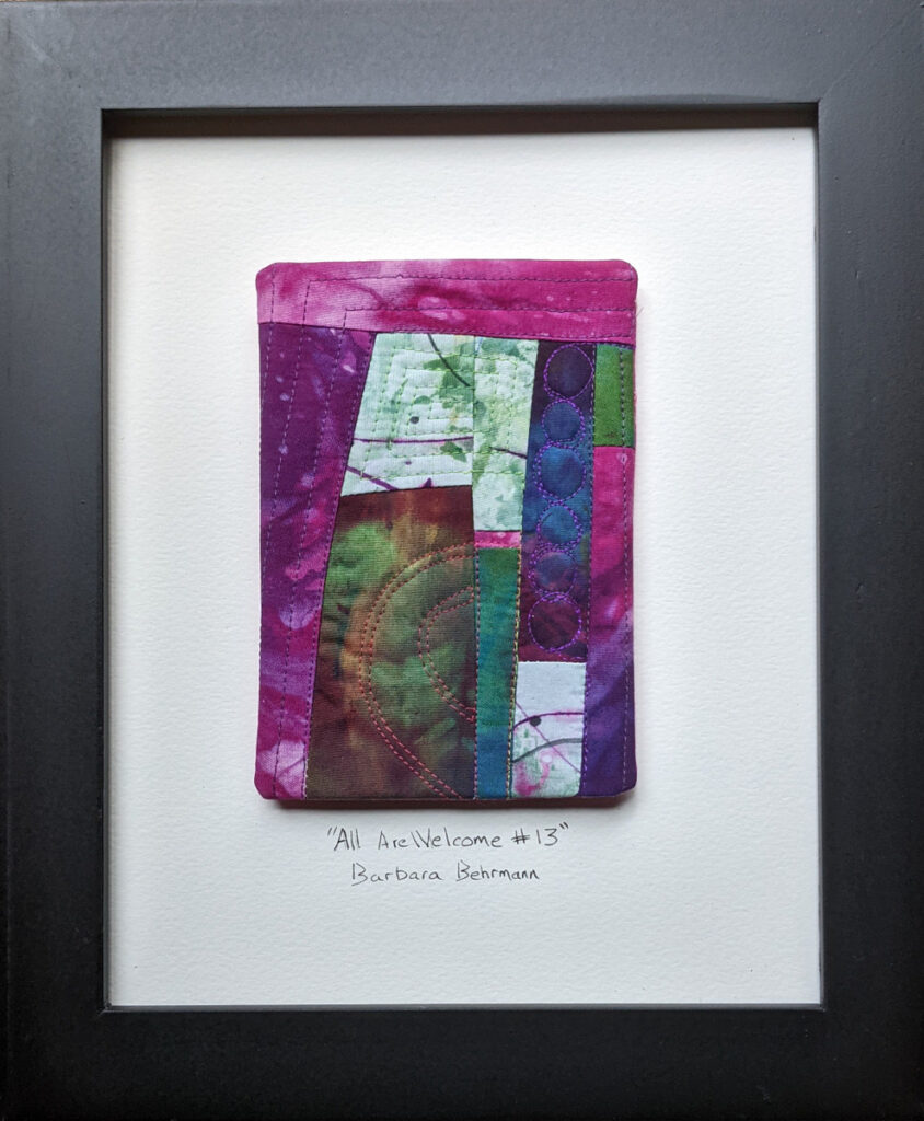 Barbara Behrmann • <em>All Are Welcome #13</em> • Original hand-dyed quilted fabrics, mounted on watercolor paper • 8″×10″ • $75.00